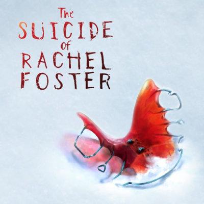the suicide of rachel foster horror
