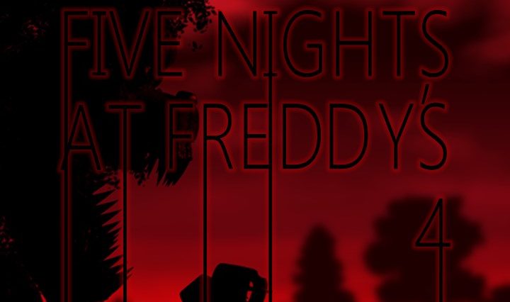 Five Nights at Freddy's 4 BR